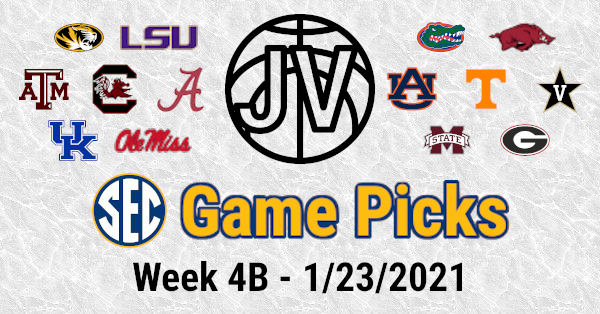 SEC Basketball Picks and Predictions - 2021 Week 4B | JV’s Basketball Blog